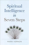 Spiritual Intelligence in Seven Steps