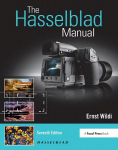 Hasselblad Manual: A Comprehensive Guide to the System 7th edition