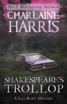 Shakespeare's Trollop: A Lily Bard Mystery