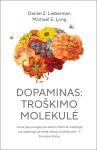 Dopaminas: tro&scaron;kimo molekulė