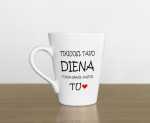 Standartinis puodelis &bdquo;Tikiuosi, tavo diena tokia graži...&ldquo;