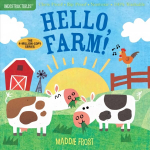 Indestructibles: Hello, Farm!: Chew Proof * Rip Proof * Nontoxic * 100% Washable (Book for Babies, Newborn Books, Safe to Chew)