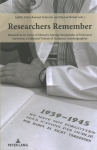 Researchers Remember: Research as an Arena of Memory Among Descendants of Holocaust Survivors, a Collected Volume of Academic Autobiographies New edition