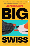 Big Swiss: 'Incredible book. . . I couldn't put it down.' Jodie Comer Main