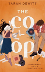 Co-op: As seen on TikTok! The steamy second-chance renovation romance