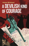 Devilish Kind of Courage: Anarchists, Aliens and the Siege of Sidney Street