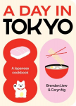 Day in Tokyo: A Japanese Cookbook