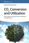 CO2 Conversion and Utilization: Photocatalytic and Electrochemical Methods and Applications
