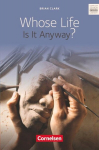 Whose Life Is It Anyway?: Fiction Ab 11. Schuljahr. Textband, Whose Life Is It Anyway?: Fiction Ab 11. Schuljahr. Textband