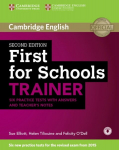 First for Schools Trainer for the revised exam. Six Practice Tests with Answers, teachers notes and downloadable audio: Six Practice Tests with Answers, teachers notes and downloadable audio, First for Schools Trainer for the revised exam. Six Practi ...