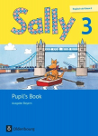 Sally 3. Schuljahr. Pupils Book. Ausgabe Bayern (Neubearbeitung) - Englisch ab Klasse 3: Englisch ab Klasse 3, Sally 3. Schuljahr. Pupils Book. Ausgabe Bayern (Neubearbeitung) - Englisch ab Klasse 3: Englisch ab Klasse 3