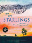 We Are Starlings: Inside the Mesmerizing Magic of a Murmuration, We Are Starlings: Inside the Mesmerizing Magic of a Murmuration