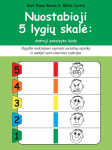 Nuostabioji 5 lygių skalė. Pagalba mokiniams suprasti socialinę sąveiką ir valdyti savo emocines reakcijas, Nuostabioji 5 lygių skalė. Pagalba mokiniams suprasti socialinę sąveiką ir valdyti savo emocines reakcijas