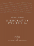 Aleksandr Szklennik. Dienora&scaron;tis, 1915&ndash;1918 m. I knyga, 1915 m. gegužės 11 (24) d. &ndash; 1916 m. rugsėjo 9 d., Aleksandr Szklennik. Dienora&scaron;tis, 1915&ndash;1918 m. I knyga, 1915 m. gegužės 11 (24) d. &ndash; 1916 m. rugsėjo 9 d.