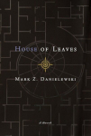 House of Leaves. The Remastered, Full-Color Edition, House of Leaves. The Remastered, Full-Color Edition