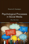 Psychological Processes in Social Media: Why We Click, Psychological Processes in Social Media: Why We Click