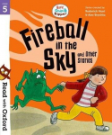 Read with Oxford: Stage 5: Biff, Chip and Kipper: Fireball in the Sky and Other Stories, Read with Oxford: Stage 5: Biff, Chip and Kipper: Fireball in the Sky and Other Stories