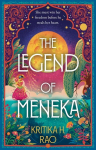 The Legend of Meneka, The Legend of Meneka