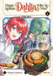 Magic Artisan Dahlia Wilts No More (Manga) Vol. 6, Magic Artisan Dahlia Wilts No More (Manga) Vol. 6