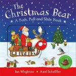 The Christmas Bear: A Push, Pull and Slide Book, The Christmas Bear: A Push, Pull and Slide Book