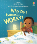 Very First Questions and Answers: Why do I (sometimes) worry?, Very First Questions and Answers: Why do I (sometimes) worry?