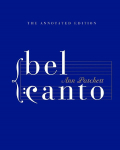 Bel Canto: Annotated Edition, Bel Canto: Annotated Edition