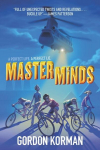 Masterminds, Masterminds