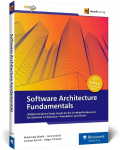 Software Architecture Fundamentals: iSAQB-Compliant Study Guide for the Certified Professional for Software Architecture-Foundation Level Exam, Software Architecture Fundamentals: iSAQB-Compliant Study Guide for the Certified Professional for Softwar ...