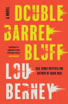 Double Barrel Bluff: A Novel, Double Barrel Bluff: A Novel
