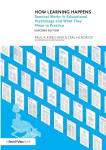 How Learning Happens: Seminal Works in Educational Psychology and What They Mean in Practice, How Learning Happens: Seminal Works in Educational Psychology and What They Mean in Practice