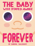 The Baby Who Stayed Awake Forever, The Baby Who Stayed Awake Forever