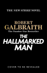 The Hallmarked Man: Cormoran Strike Book 8, The Hallmarked Man: Cormoran Strike Book 8