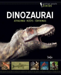 Dinozaurai. Atradimai. Rū&scaron;ys. I&scaron;nykimas