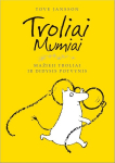 Troliai Mumiai. Mažieji troliai ir didysis potvynis