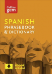 Collins Spanish Phrasebook and Dictionary Gem Edition: Essential Phrases and Words in a Mini, Travel-Sized Format 4th Revised edition, Collins Spanish Phrasebook and Dictionary Gem Edition: Essential Phrases and Words in a Mini, Travel Sized Format