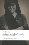 Antigone and other Tragedies: Antigone, Deianeira, Electra