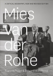Mies van der Rohe: A Critical Biography, New and Revised Edition 2nd Revised edition