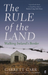 Rule of the Land: Walking Ireland's Border Main