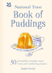 National Trust Book of Puddings: 50 Irresistibly Nostalgic Sweet Treats and Comforting Classics