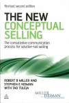 New Conceptual Selling: The Consultative Communication Process for Solution-led Selling 2nd Revised edition