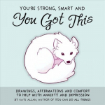 You're smart, strong and you got this