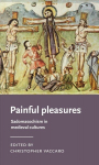 Painful pleasures