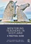 Mentoring Teachers in Scotland A Practical Guide