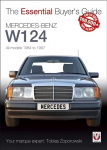 Essential Buyers Guide Mercedes-Benz W124 All Models 1984 - 1997