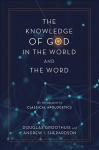 Knowledge of God in the world and the word