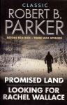 Classic Robert B. Parker: Looking for Rachel Wallace; Promised Land