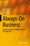 Always-On Business: Aligning Enterprise Strategies and IT in the Digital Age 1st ed. 2022