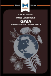 Analysis of James E. Lovelock's Gaia: A New Look at Life on Earth
