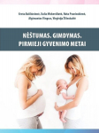 Nė&scaron;tumas.Gimdymas.Pirmieji gyvenimo metai
