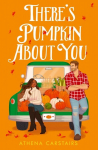 Theres Pumpkin About You, Theres Pumpkin About You